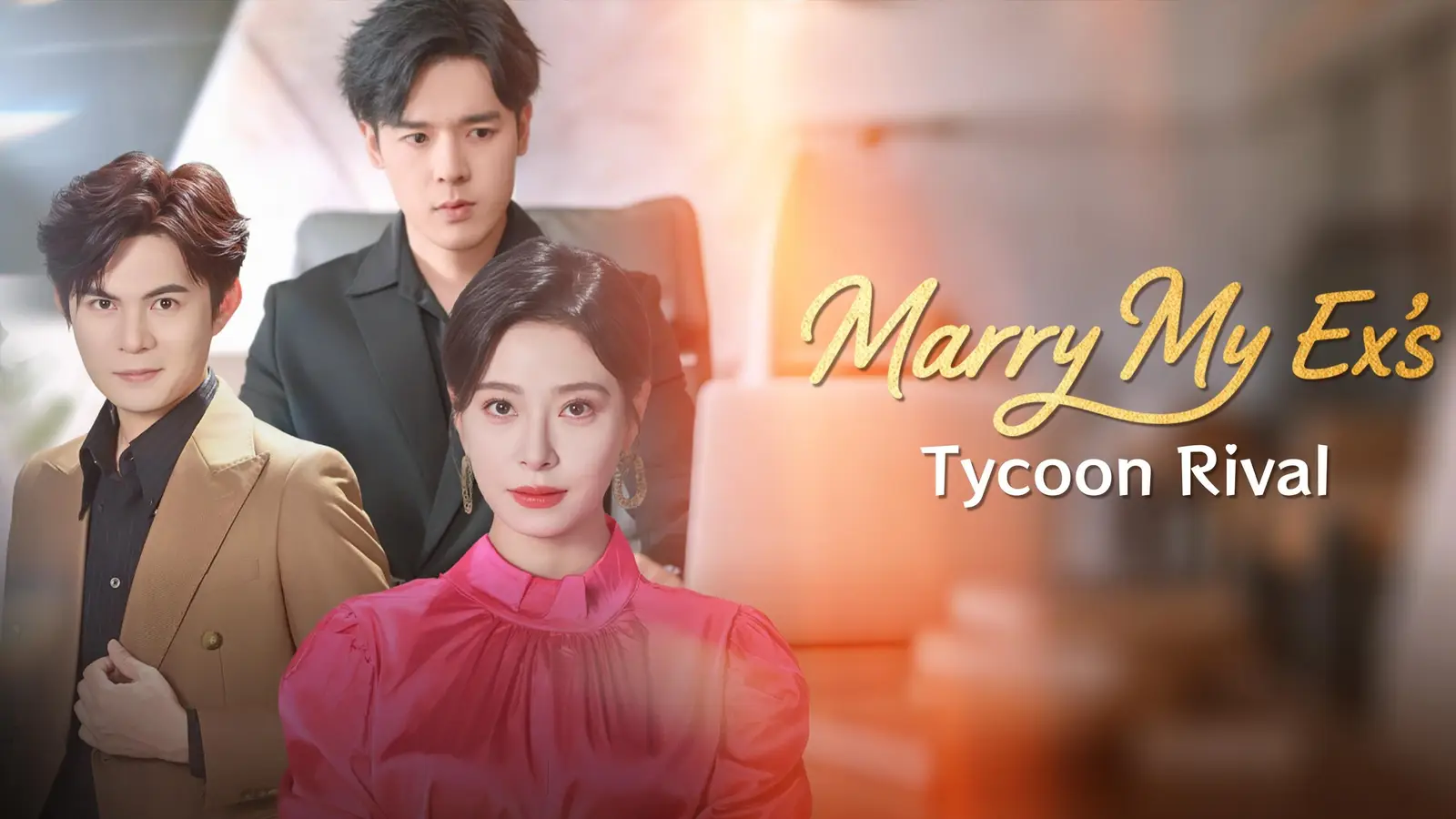 Marry My Ex’s Tycoon Rival｜A Fierce Tale of Revenge, Love, and High-Stakes Betrayal
