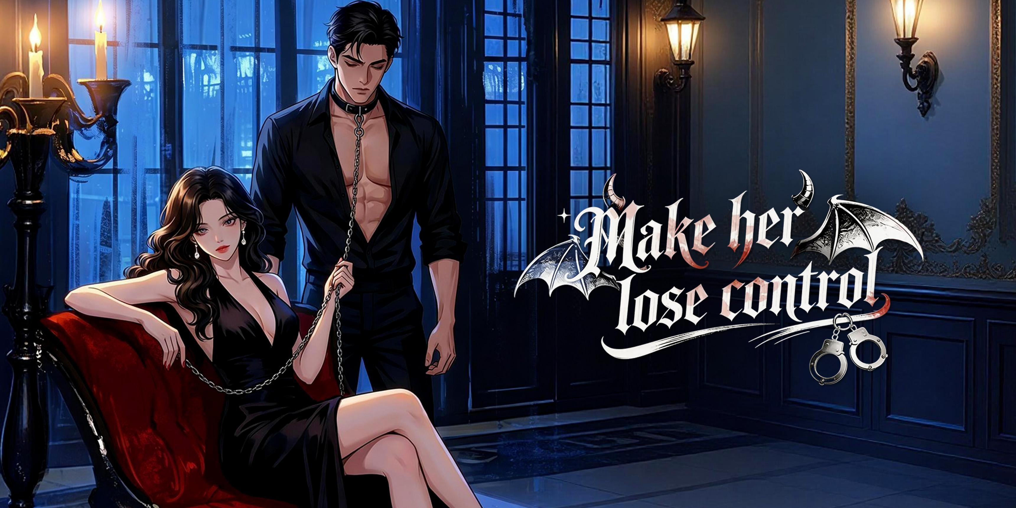 Make Her Lose Control Watch Online – When Desire Turns Dangerous and Power Flips