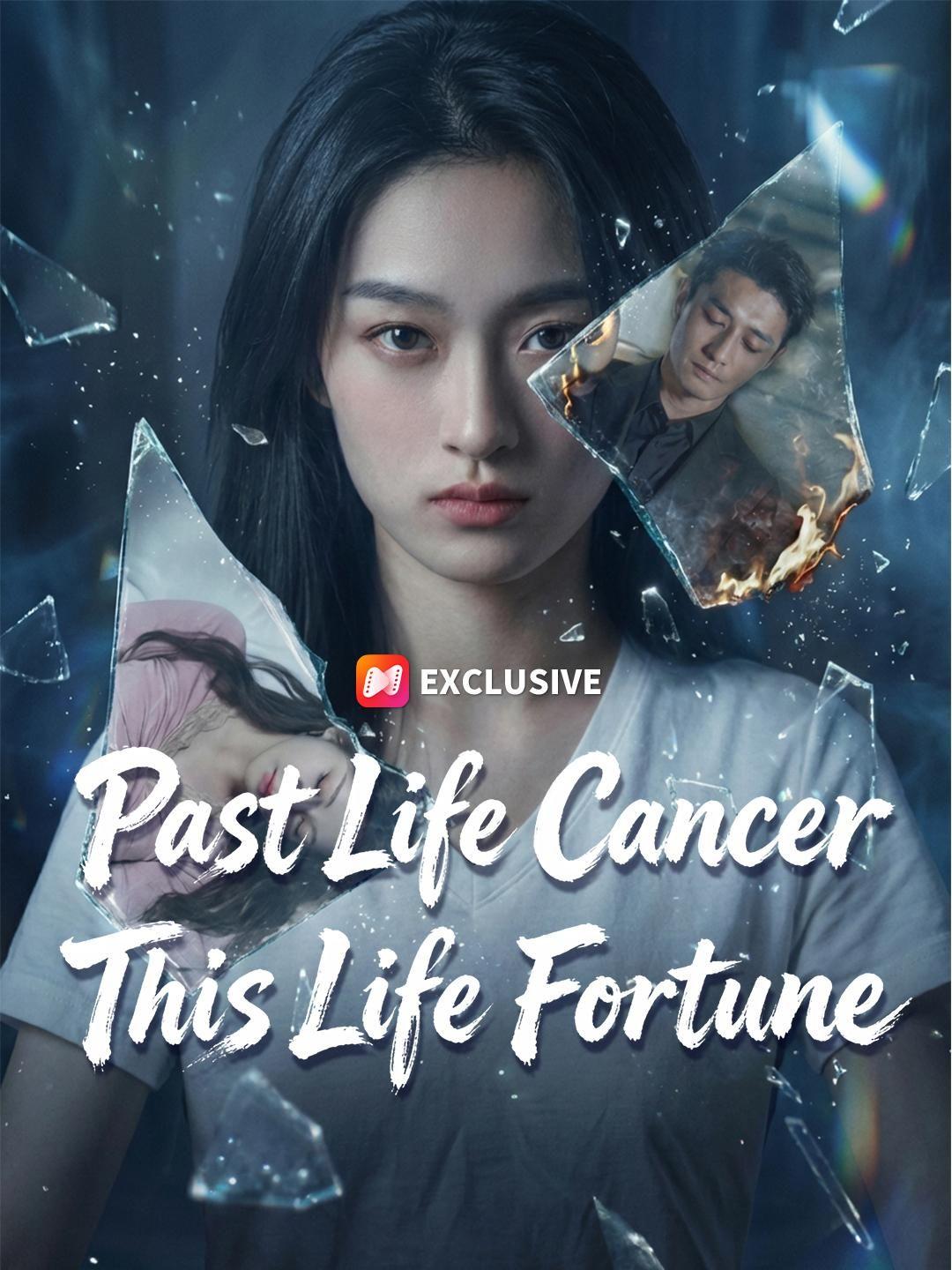 (Dubbed) Past Life Cancer, This Life Fortune