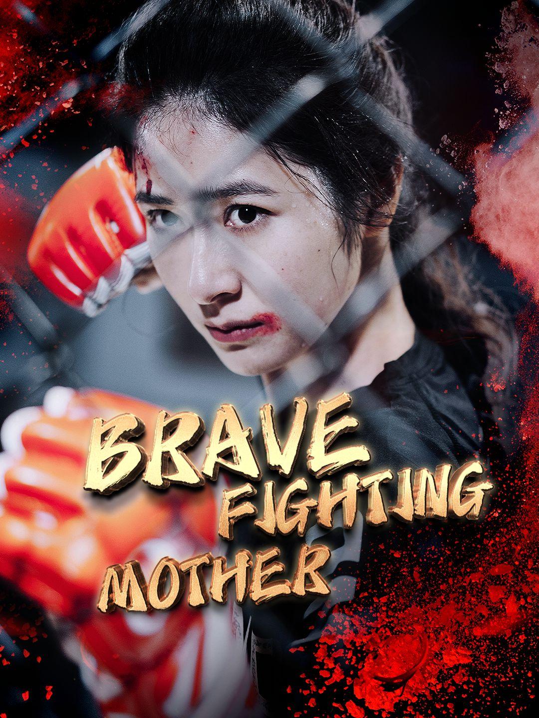 Brave Fighting Mother