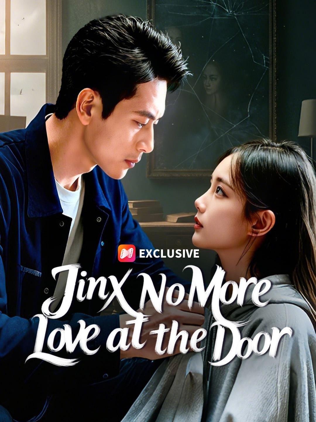 (Dubbed) Jinx No More, Love at the Door