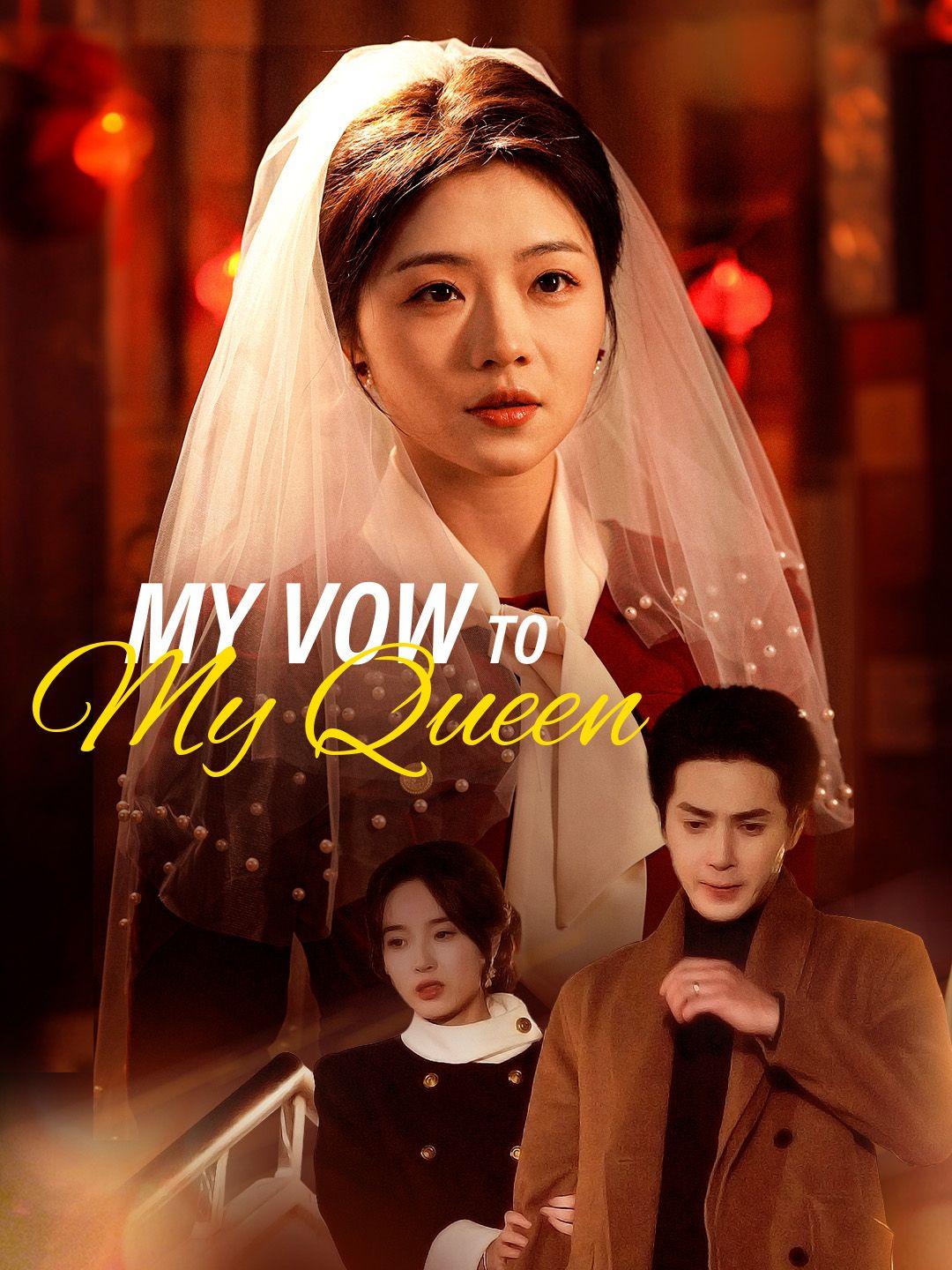 My Vow to My Queen