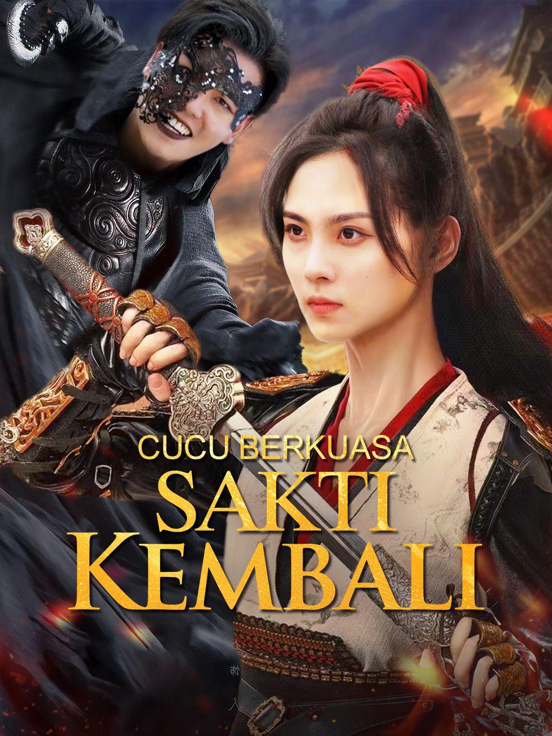 Cucu Berkuasa Sakti Kembali