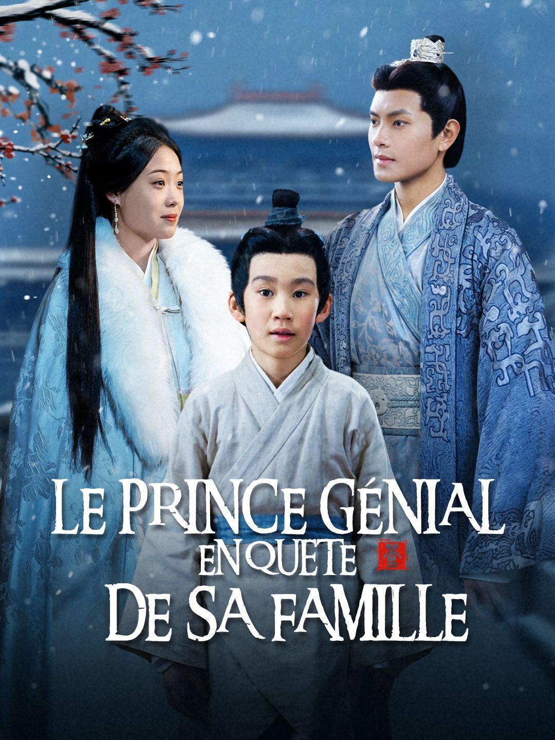 LE PRINCE GÉNIAL EN QUÊTE DE SA FAMILLE
