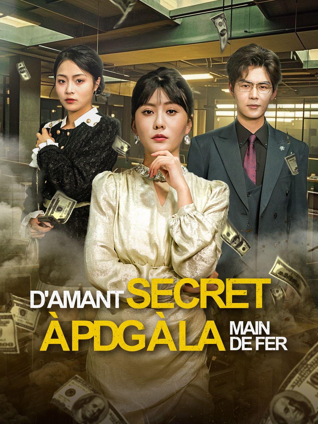 D'AMANT SECRET À PDG À LA MAIN DE FER