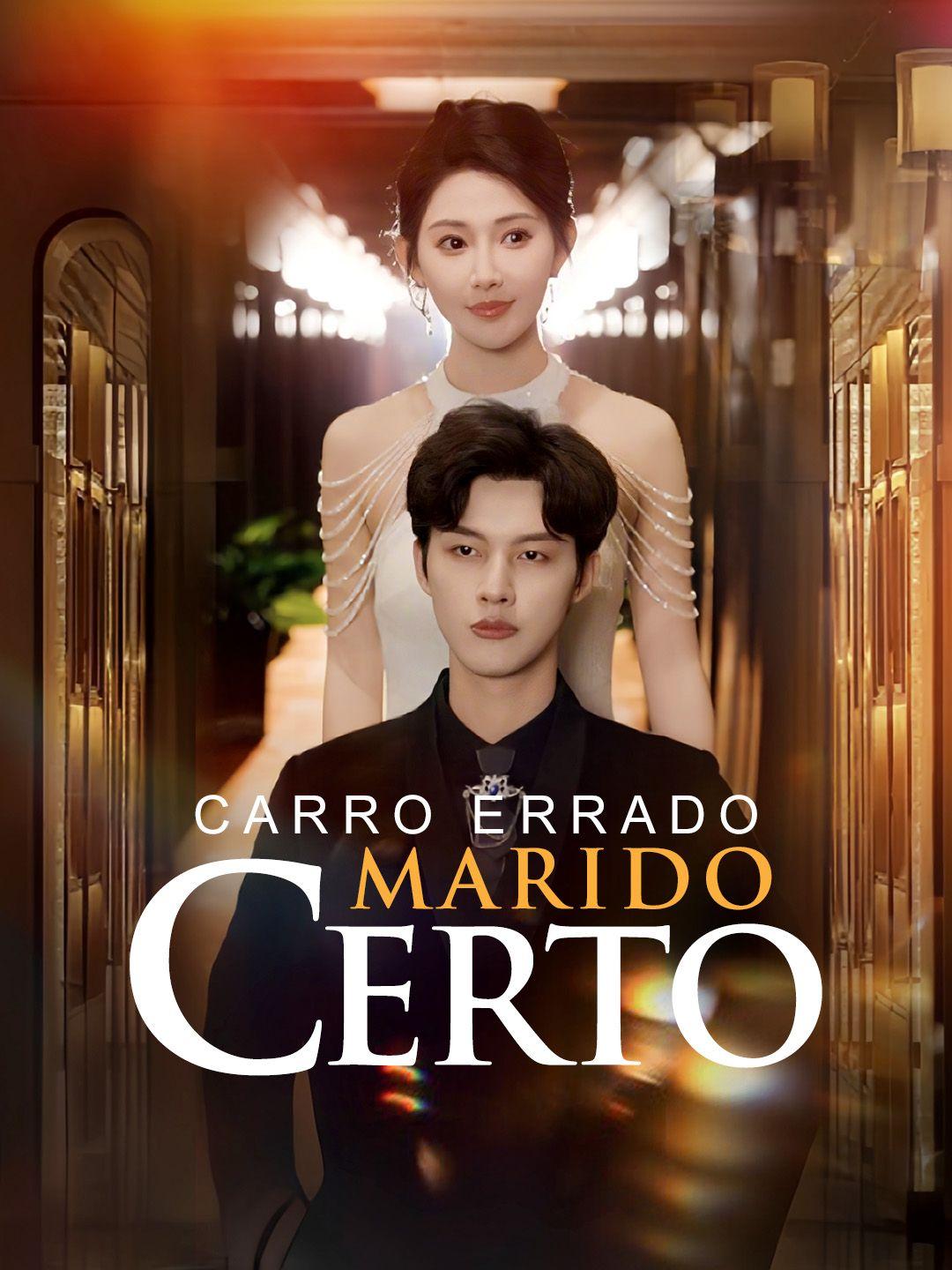 Carro Errado, Marido Certo Episódio 1