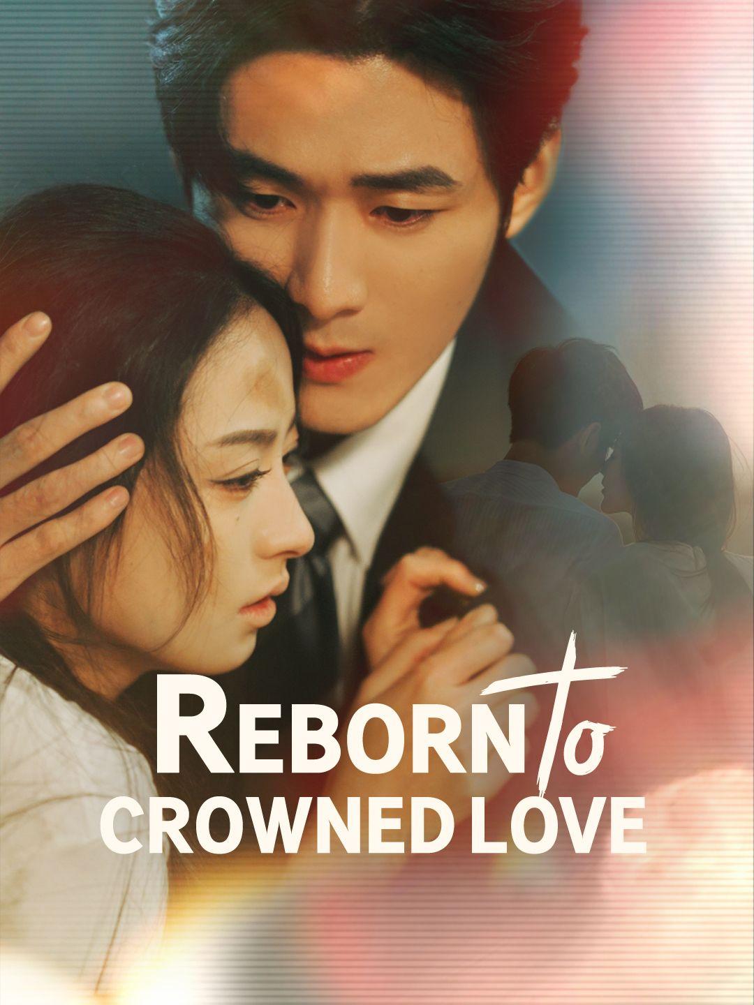 (Dubbed)Reborn to Crowned Love