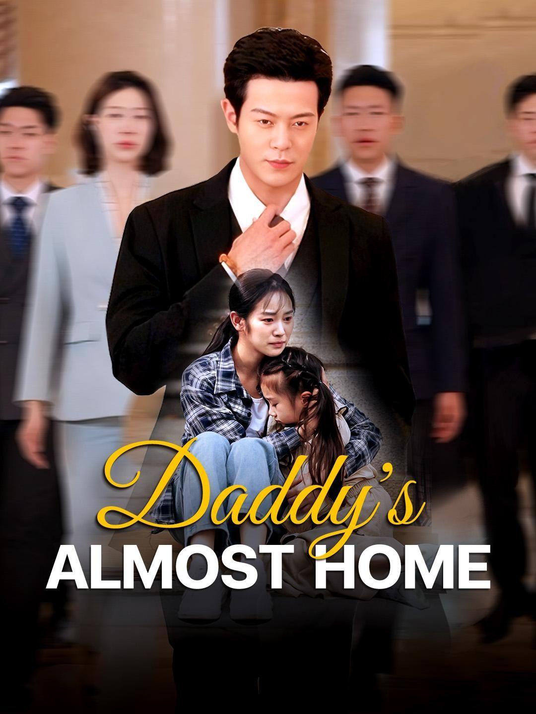 (Dubbed)Daddy's Almost Home