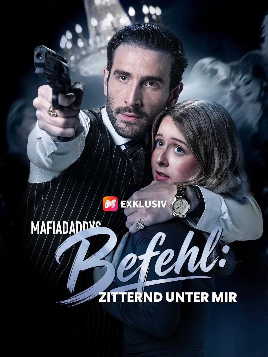 (Synchro)Mafiadaddys Befehl: Zitternd unter mir