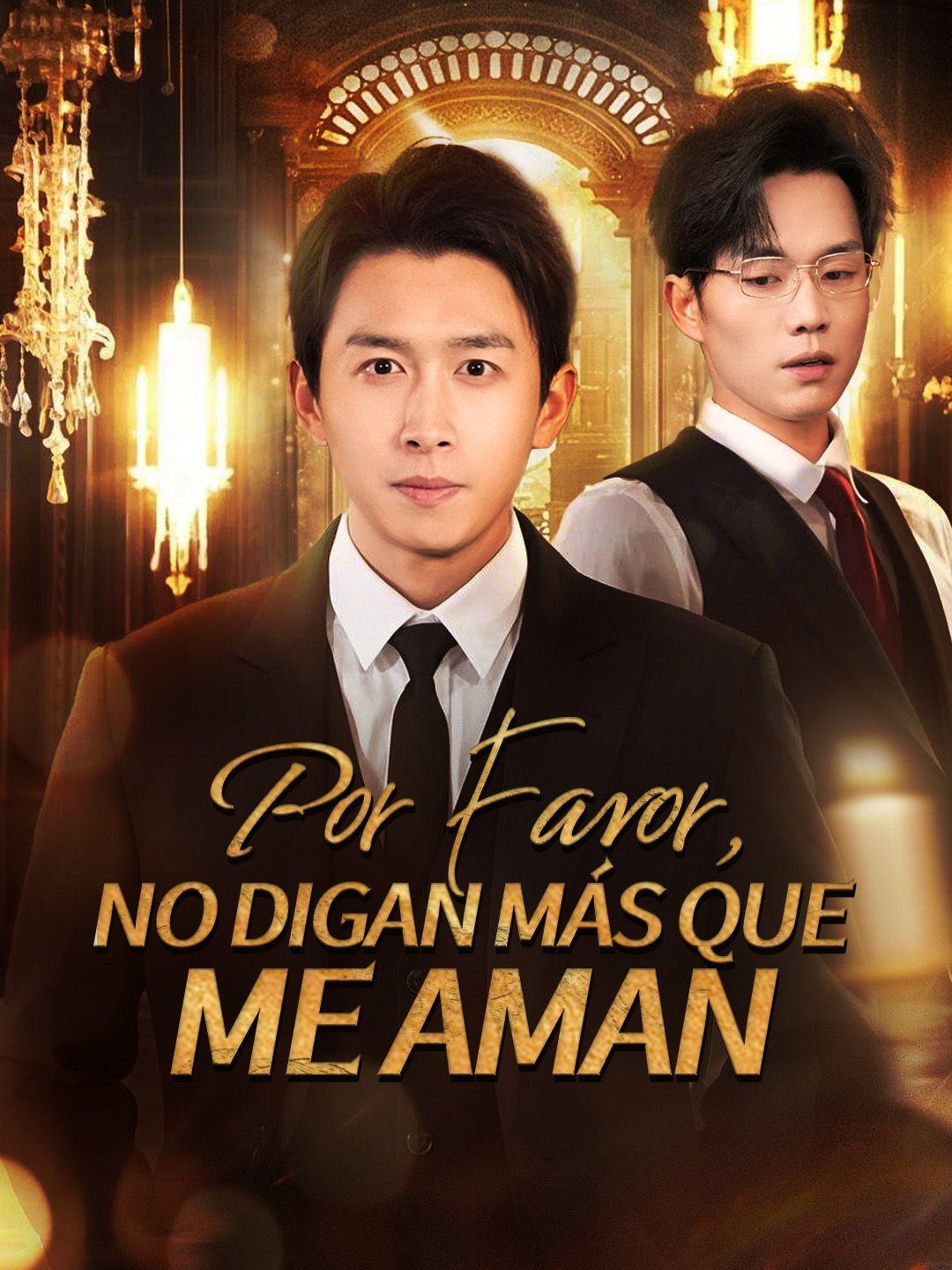 Por favor, no digan más que me aman