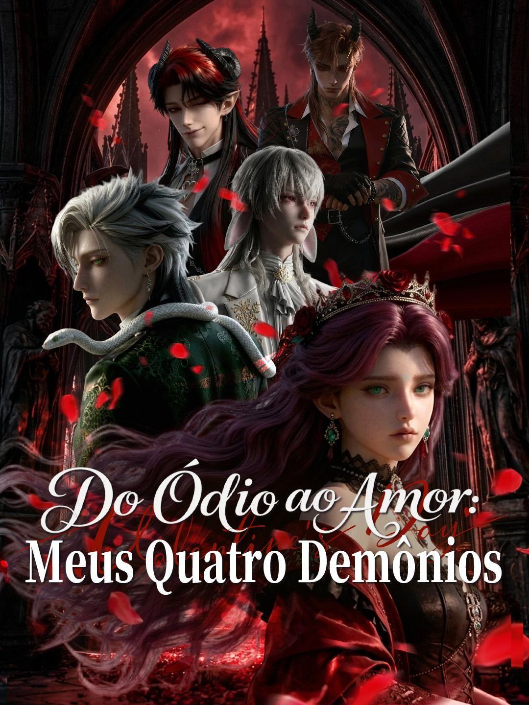 (Dublagem) Do Ódio ao Amor: Meus Quatro Demônios