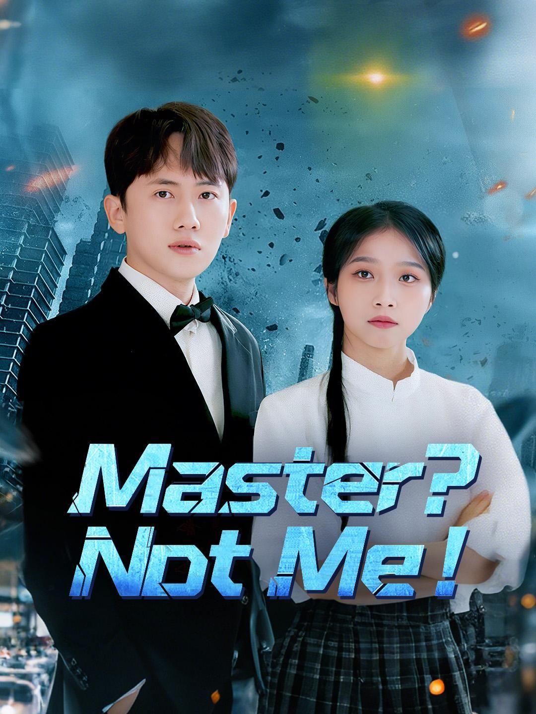 (Dubbed)Master? Not Me!