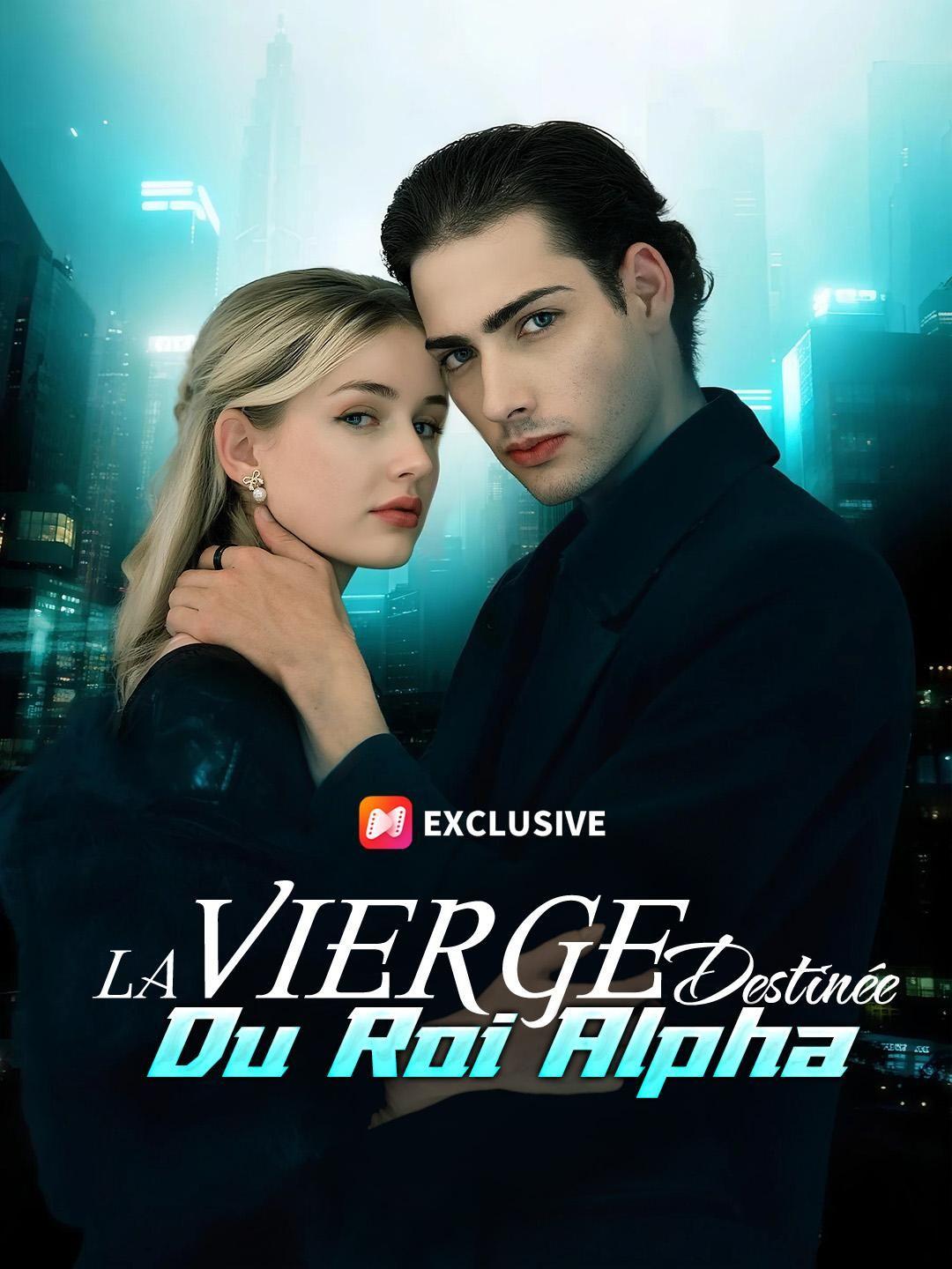 (Doublage)LA VIERGE DESTINÉE DU ROI ALPHA