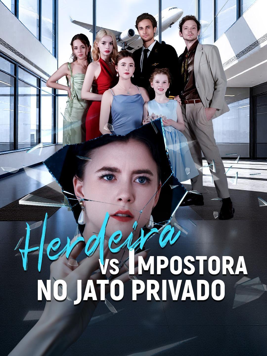 (Doblado) Herdeira vs Impostora no Jato Privado