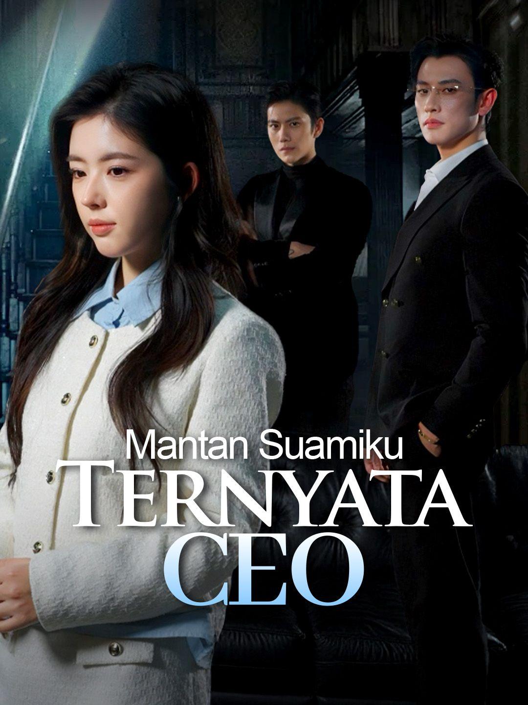 Mantan Suamiku Ternyata CEO