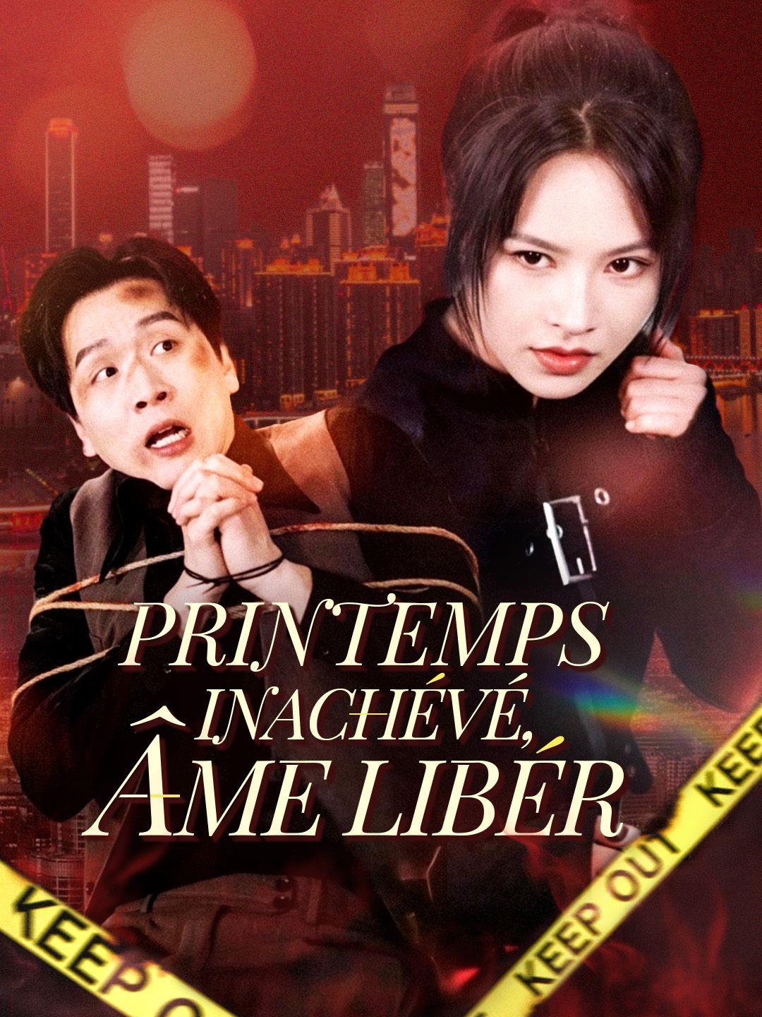 PRINTEMPS INACHÉVÉ, ÂME LIBÉR