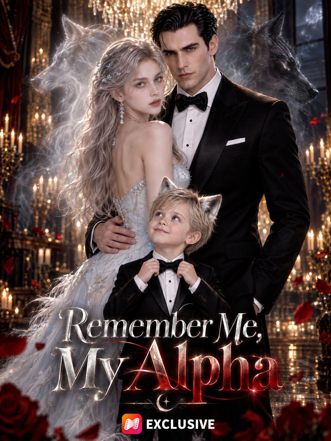 Remember Me, My Alpha