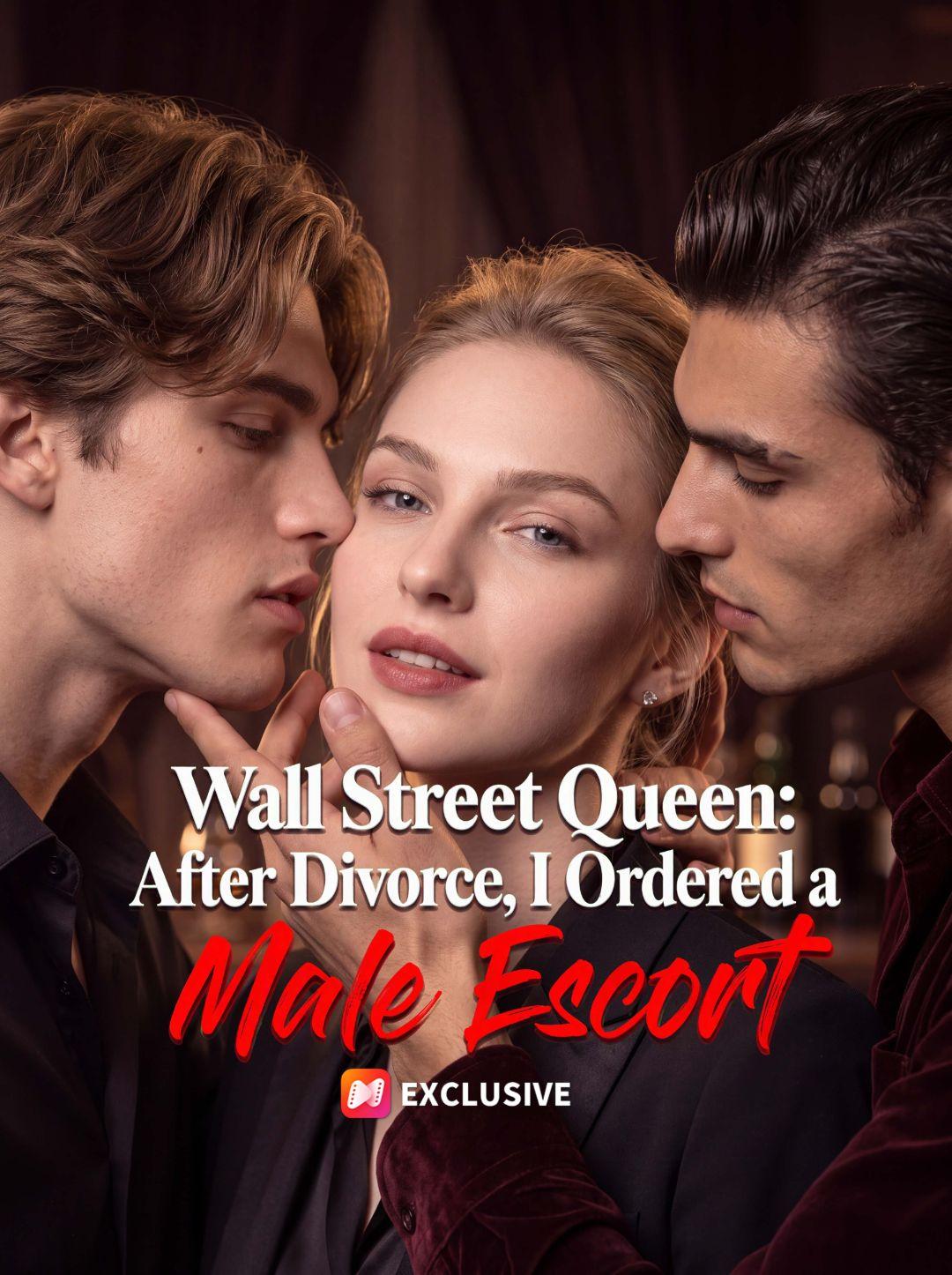 Wall Street Queen: After Divorce, I Ordered a Male Escort