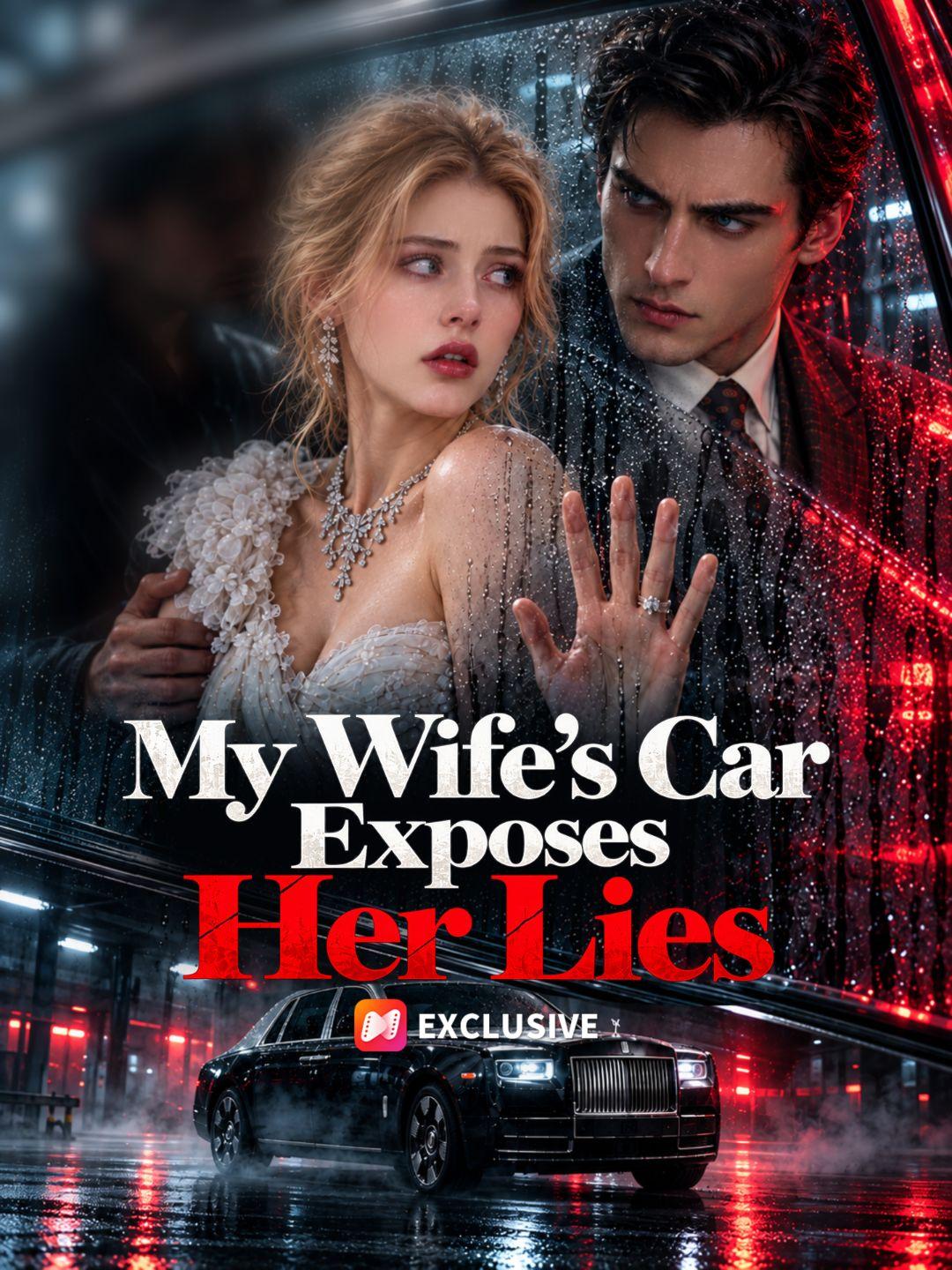 My Wife's Car Exposes Her Lies