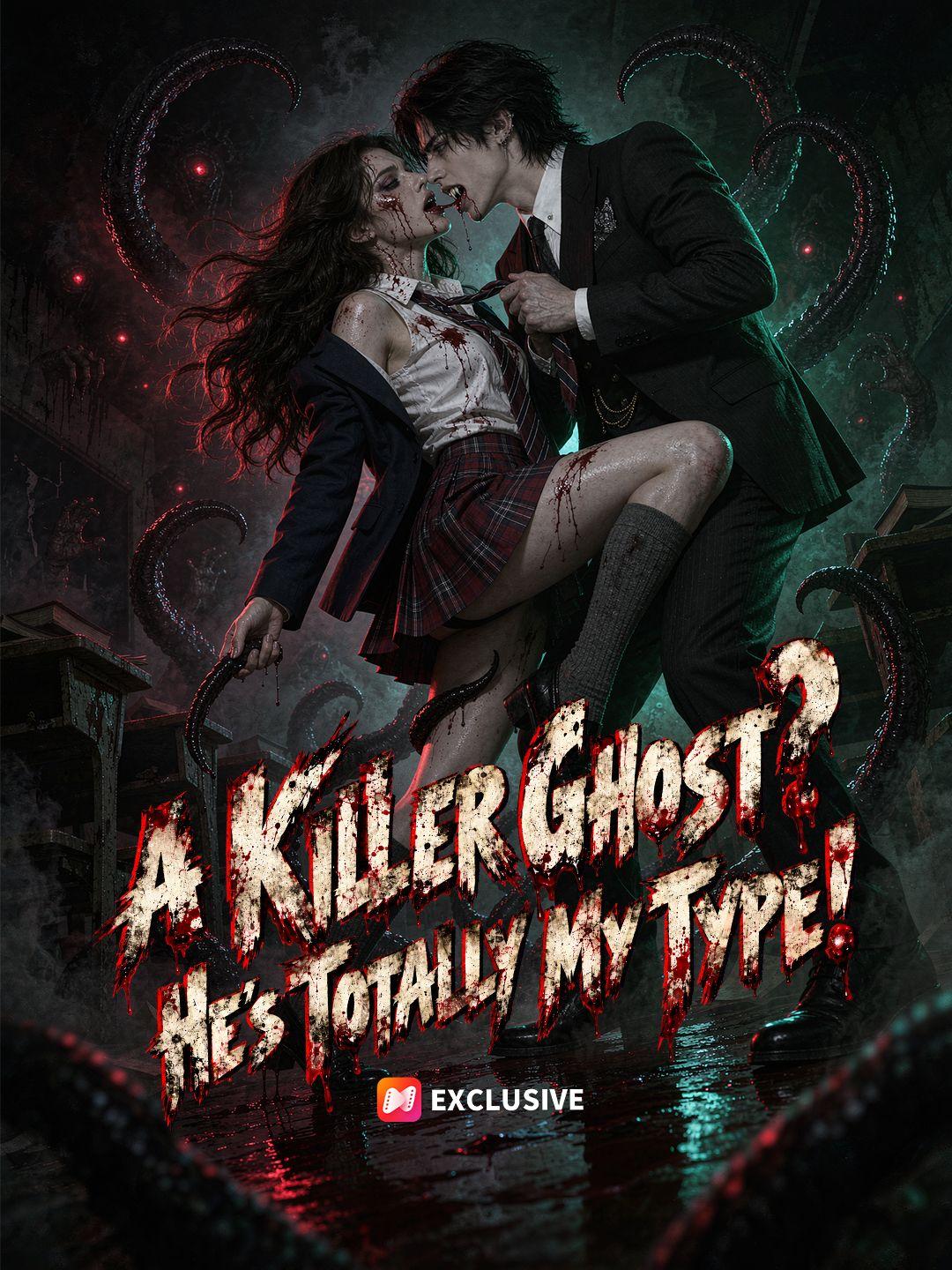 A Killer Ghost? He's Totally My Type