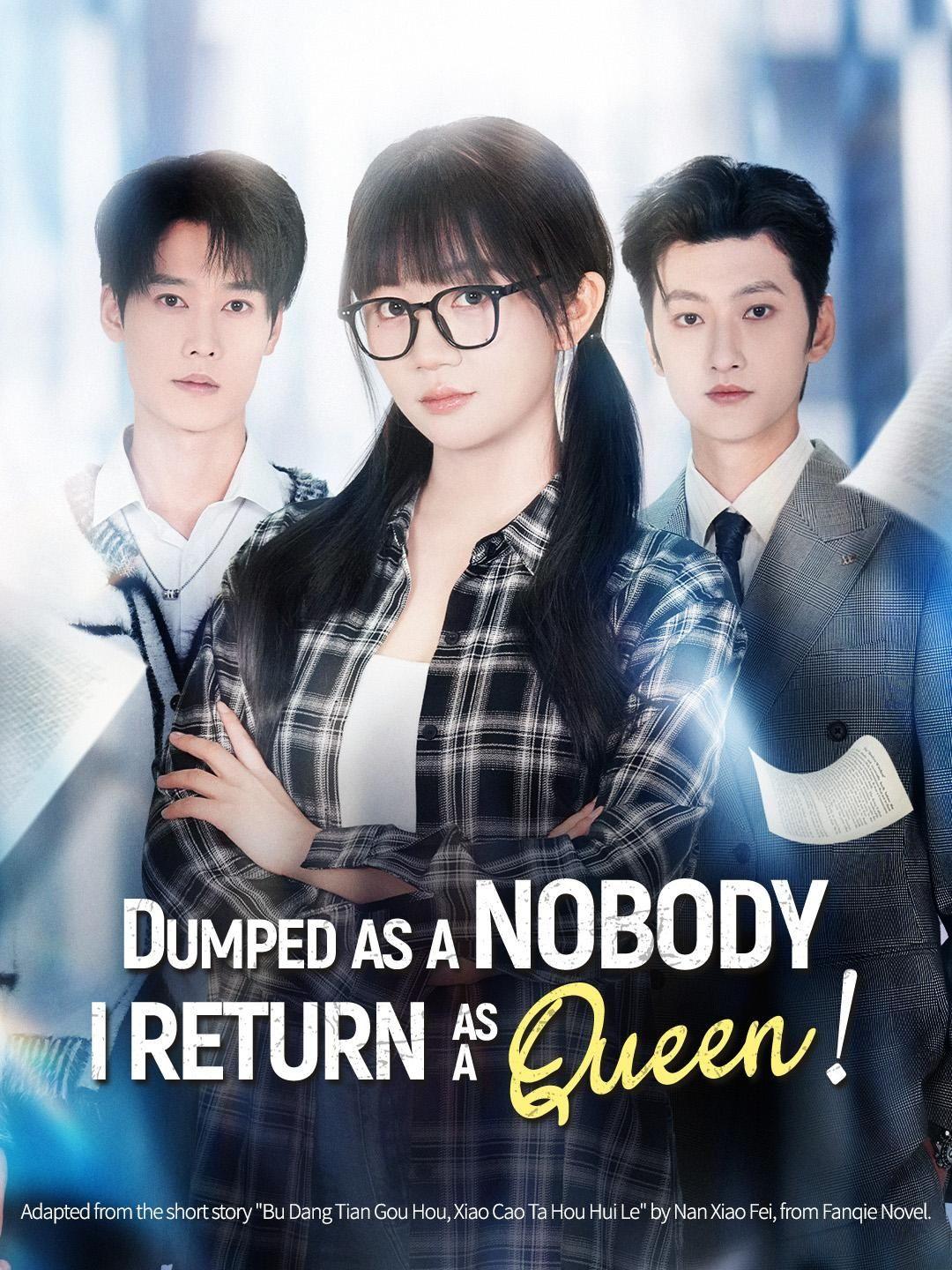 (Dubbed)Dumped as a Nobody, I Return as a Queen!