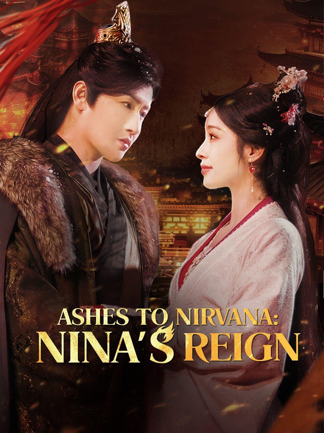 Ashes to Nirvana: Nina's Reign