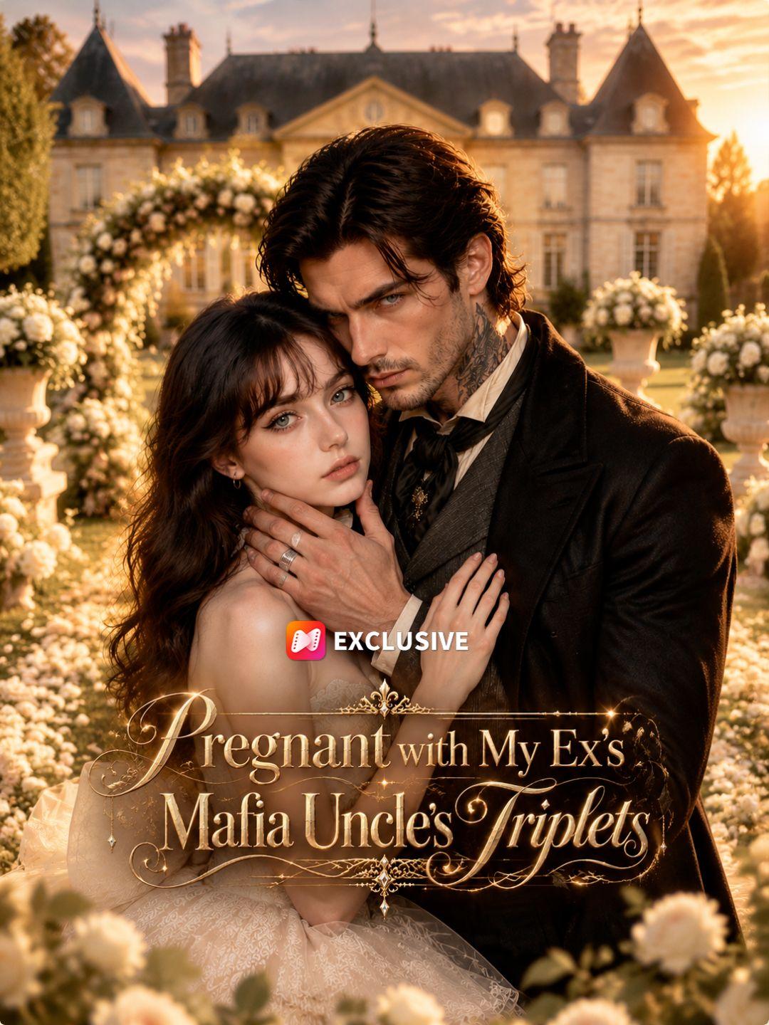Pregnant with My Ex's Mafia Uncle's Triplets