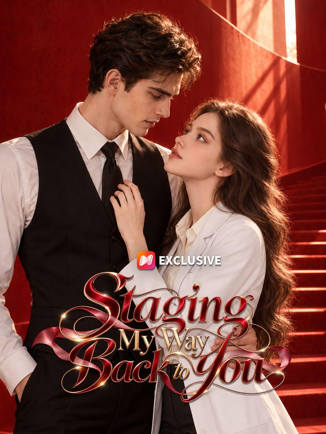 Staging My Way Back to You