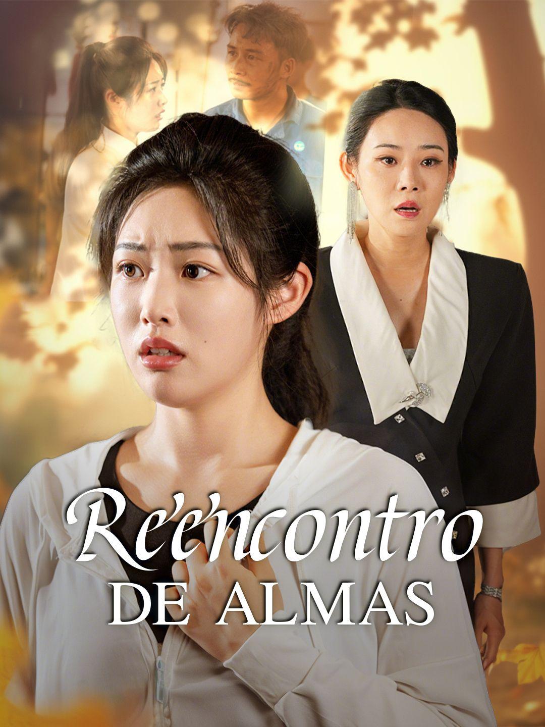 Reencontro de Almas Episódio 1