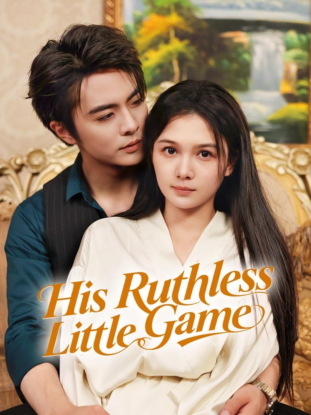 (Dubbed)His Ruthless Little Game