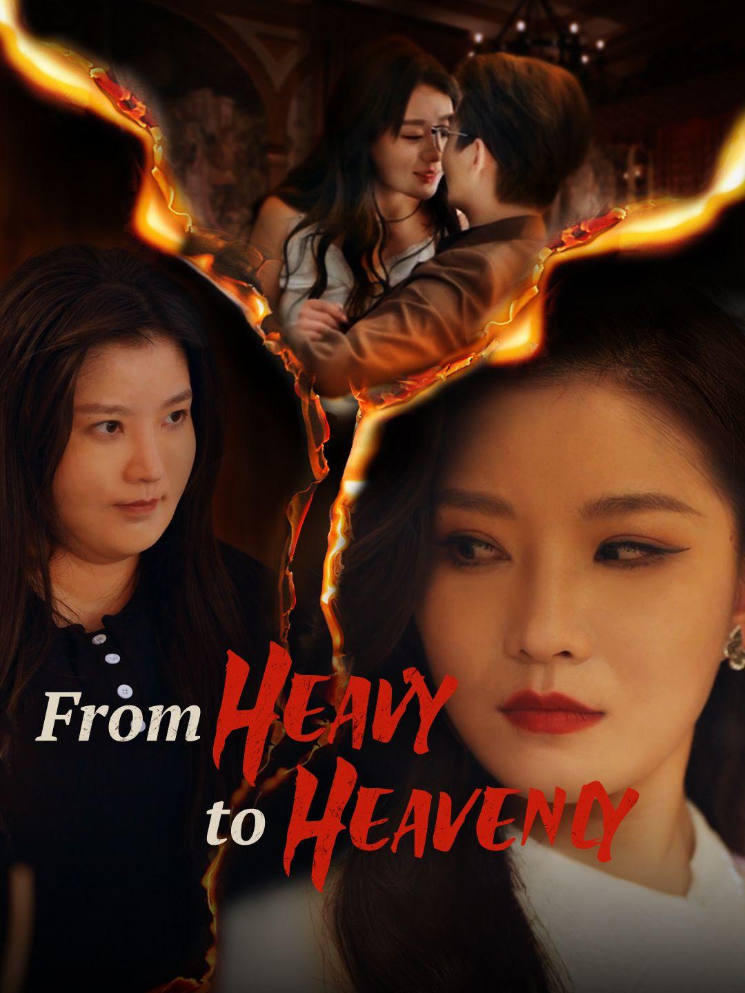 From Heavy to Heavenly