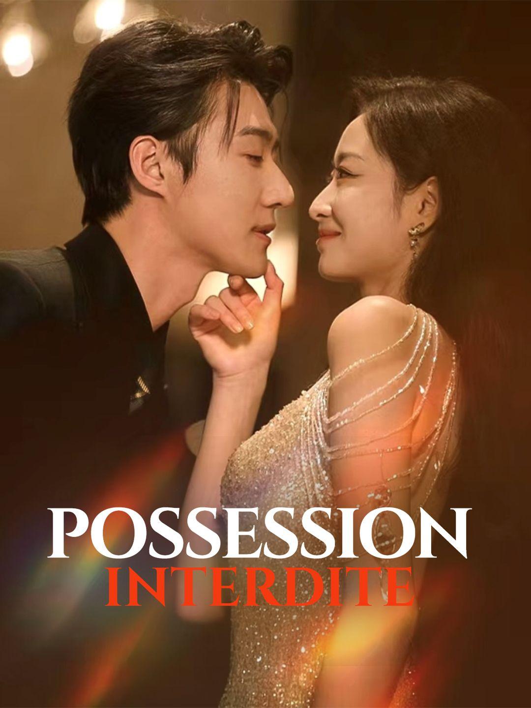 POSSESSION INTERDITE