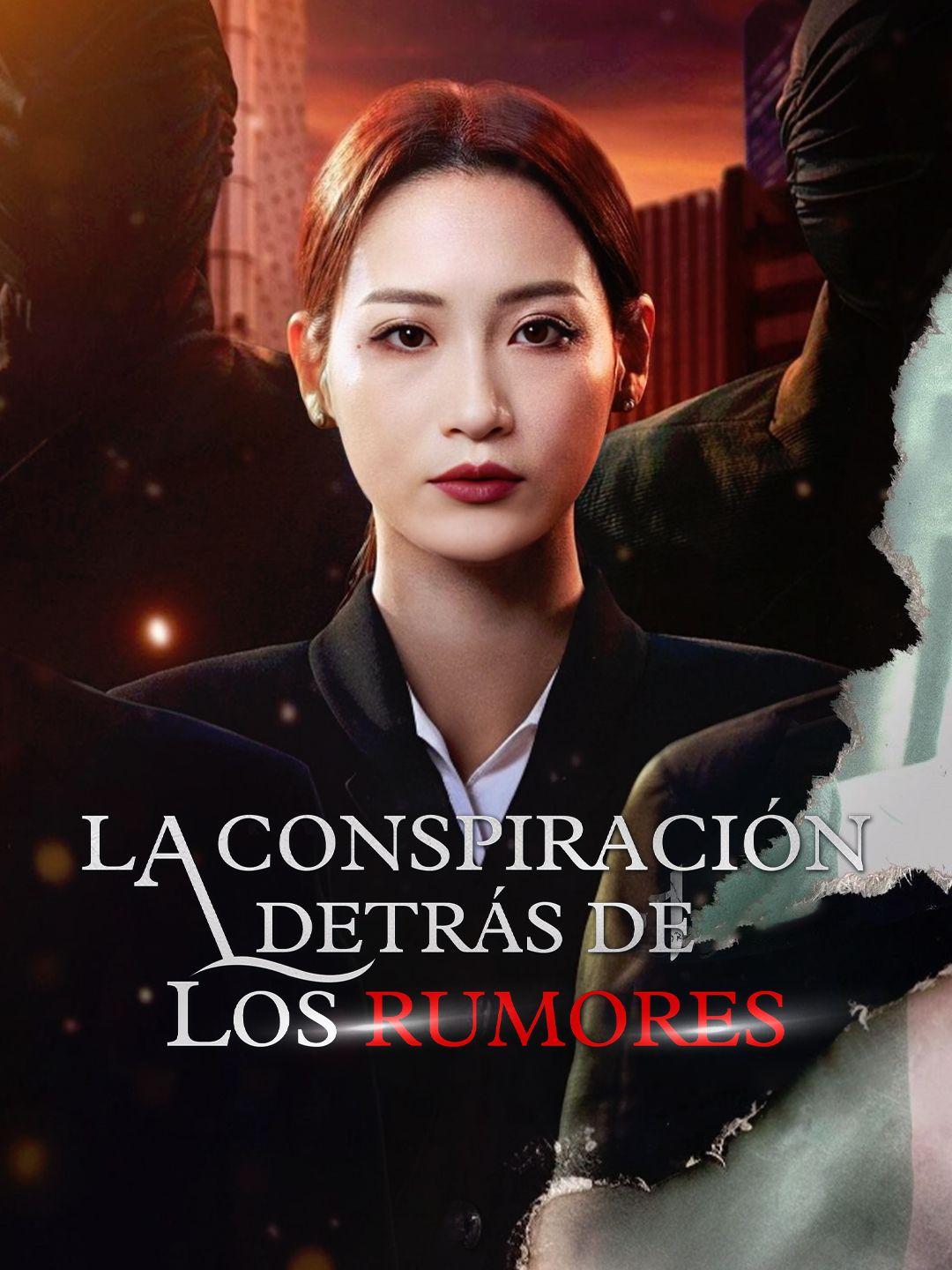 La conspiración detrás de los rumores
