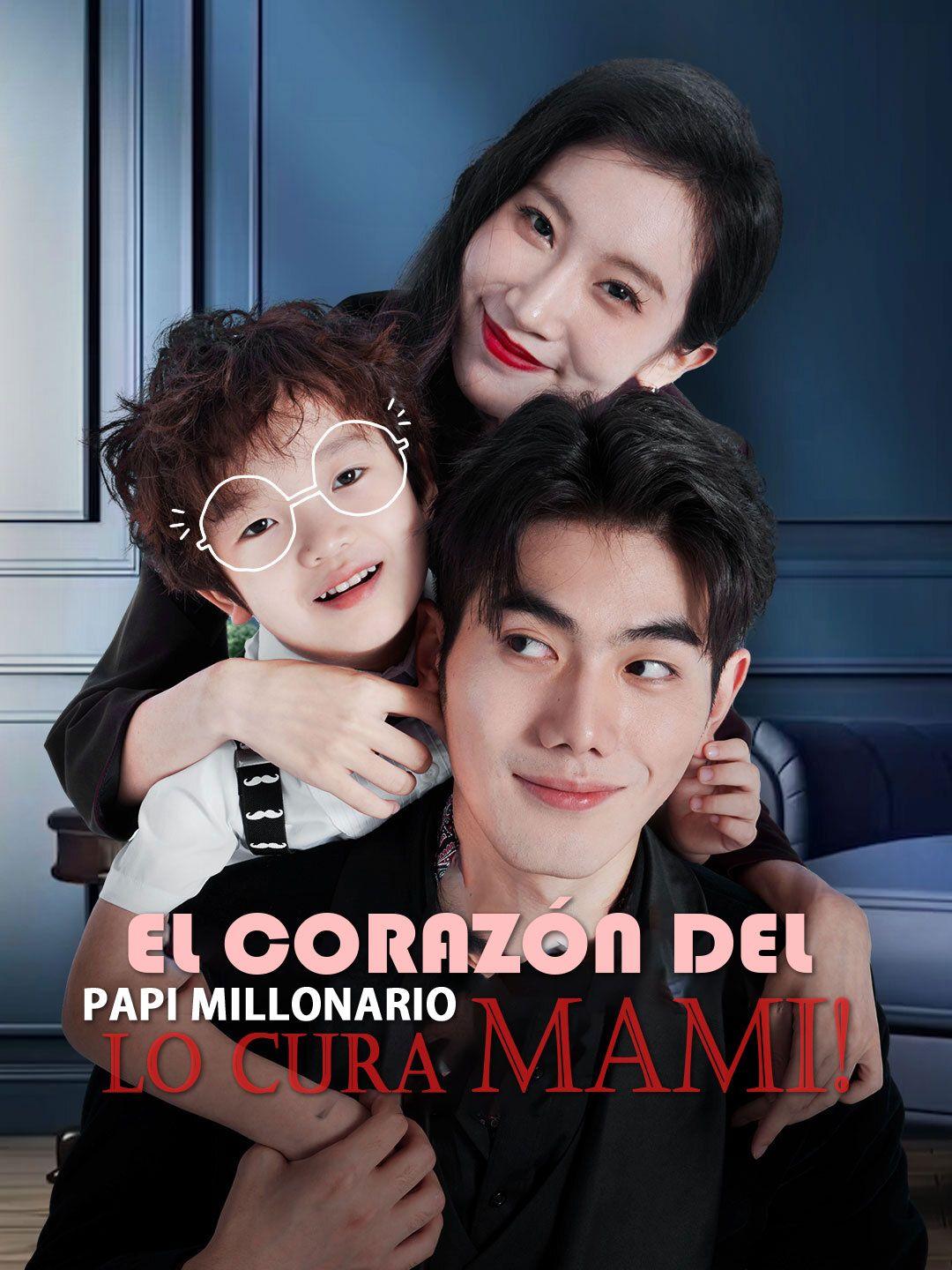 ¡El corazón del papi millonario lo cura mami!