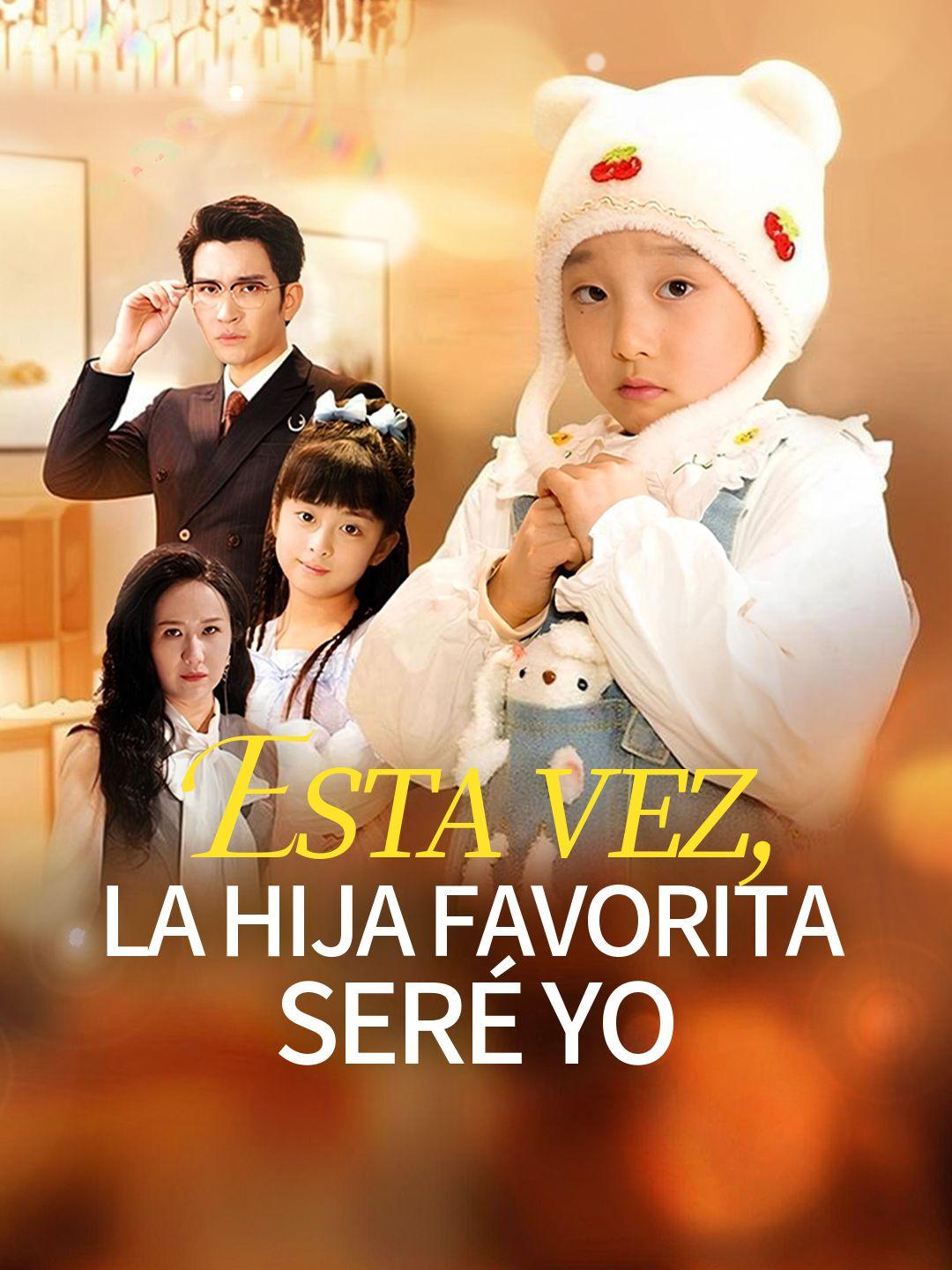 Esta vez, la hija favorita seré yo Esta vez, la hija favorita seré yo