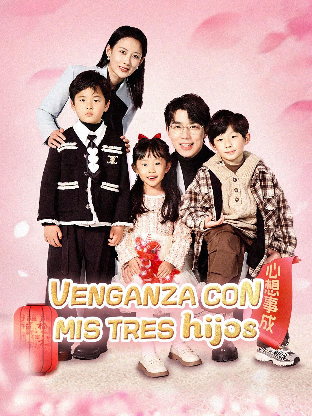 Venganza con mis tres hijos