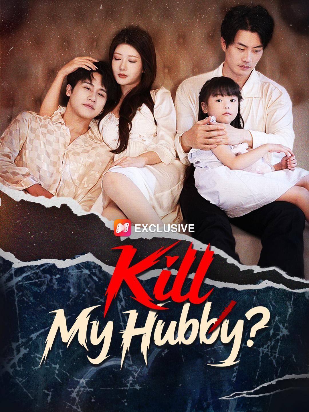 (Dubbed)Kill My Hubby?