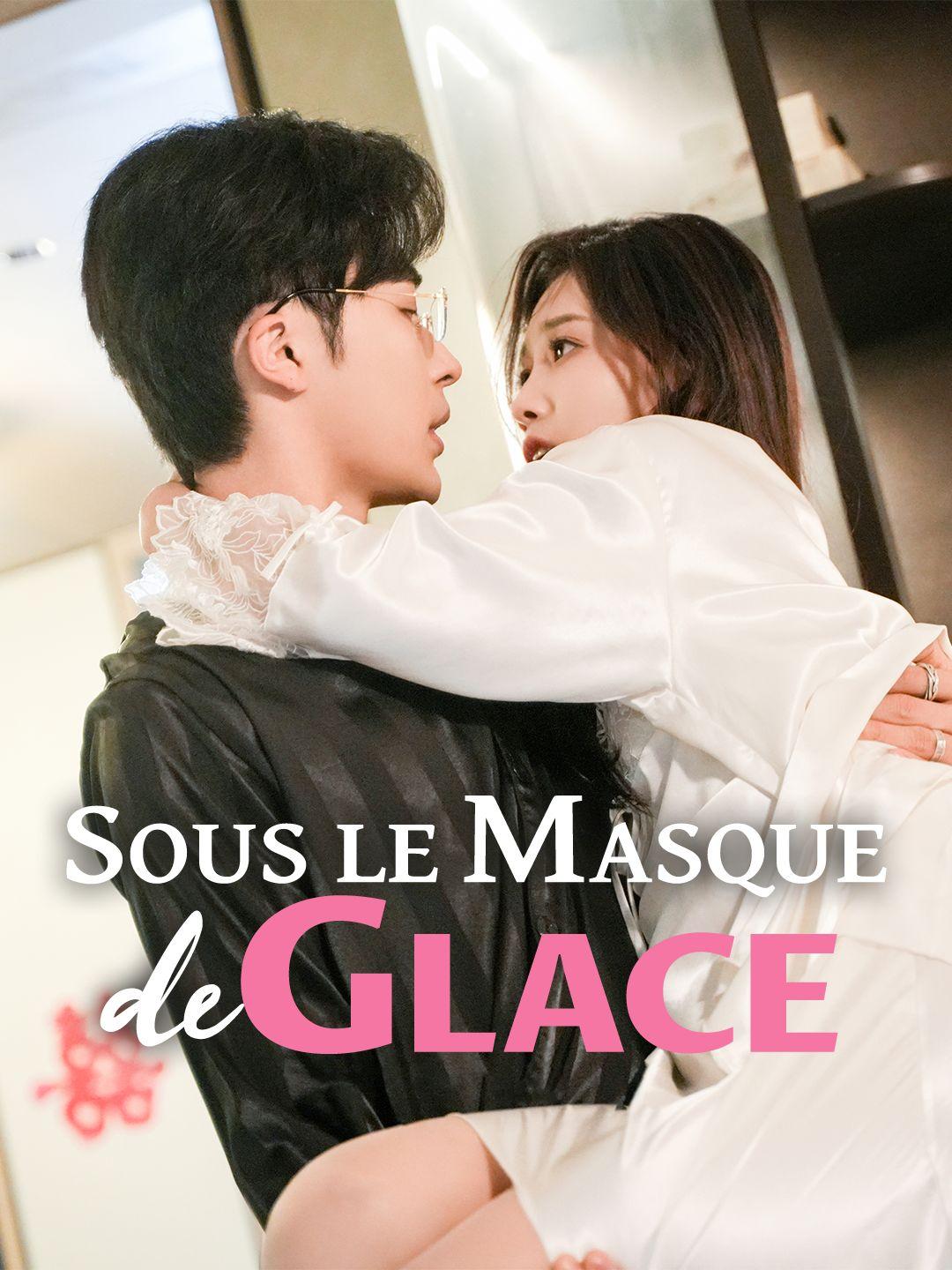 SOUS LE MASQUE DE GLACE