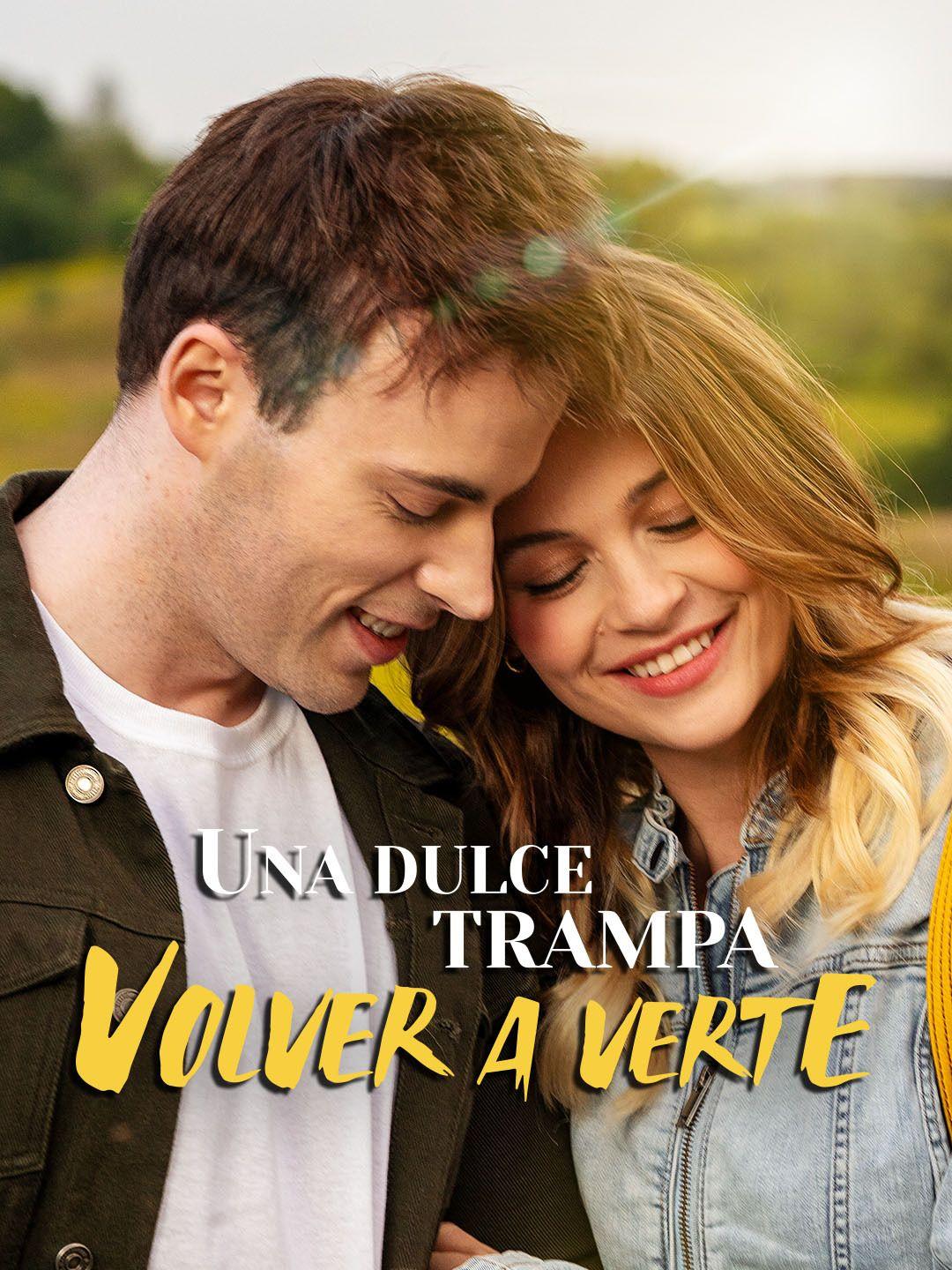 Una dulce trampa: Volver a verte