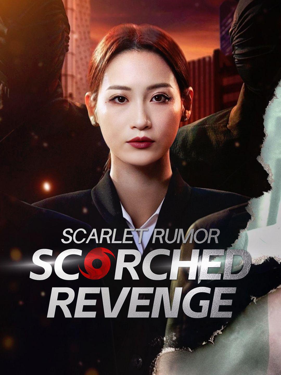 Scarlet Rumor，Scorched Revenge