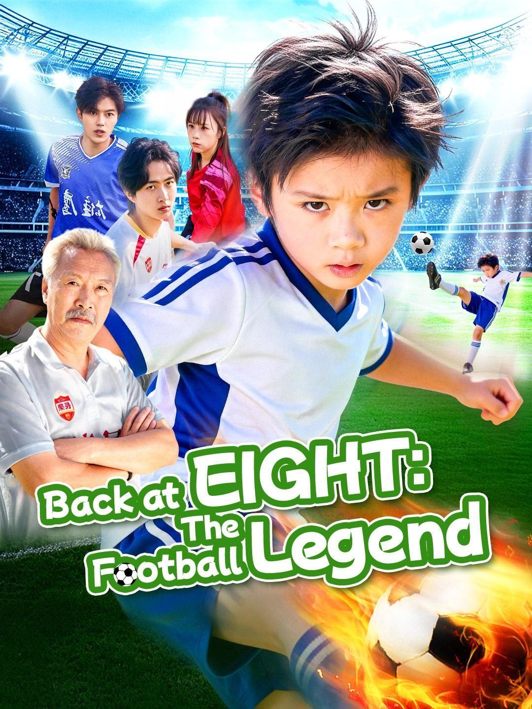 (Dubbed) Back at Eight: The Football Legend