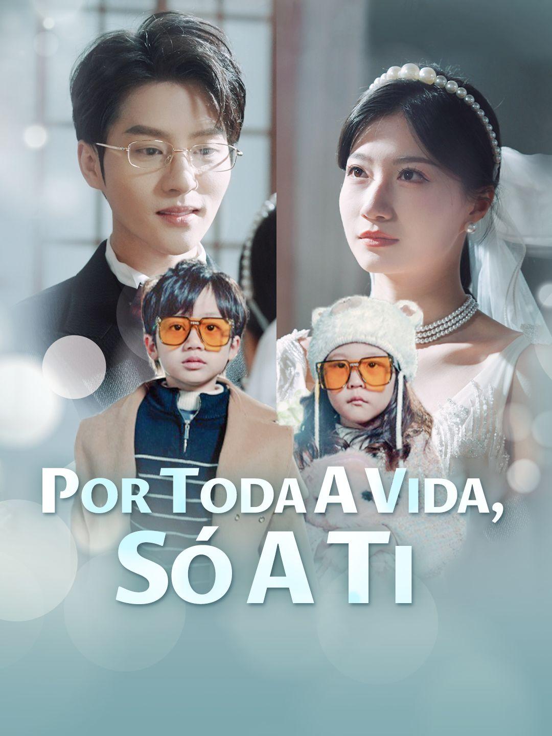 Por Toda a Vida, Só a Ti Episódio 1