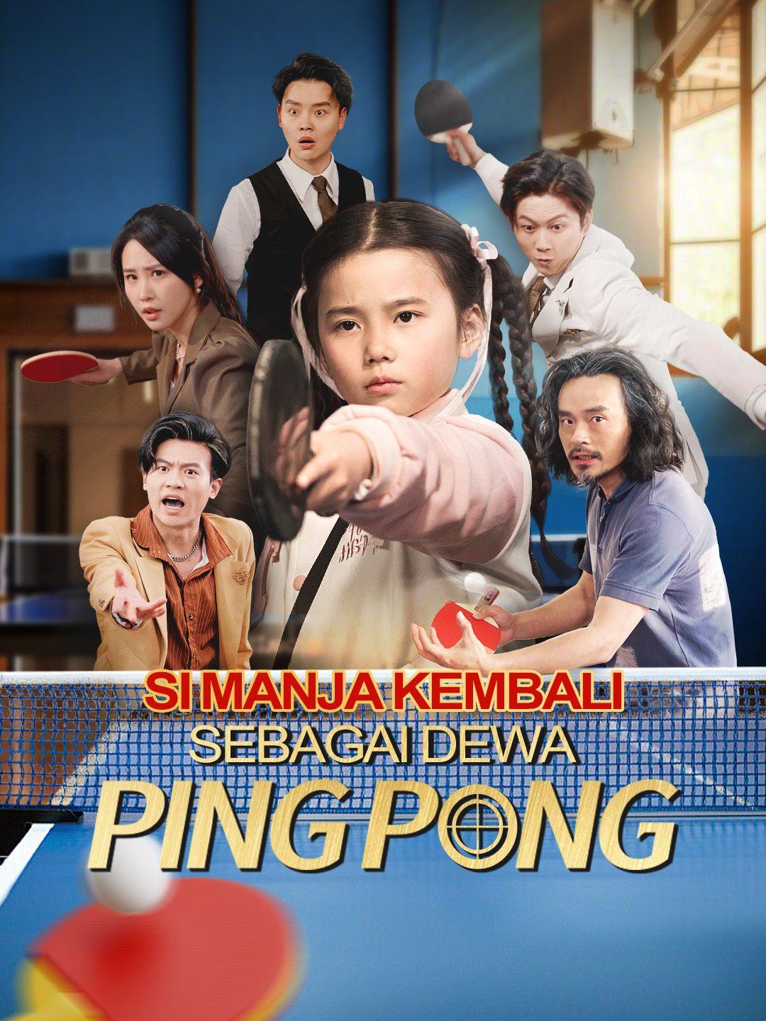 Si Manja Kembali Sebagai Dewa Pingpong