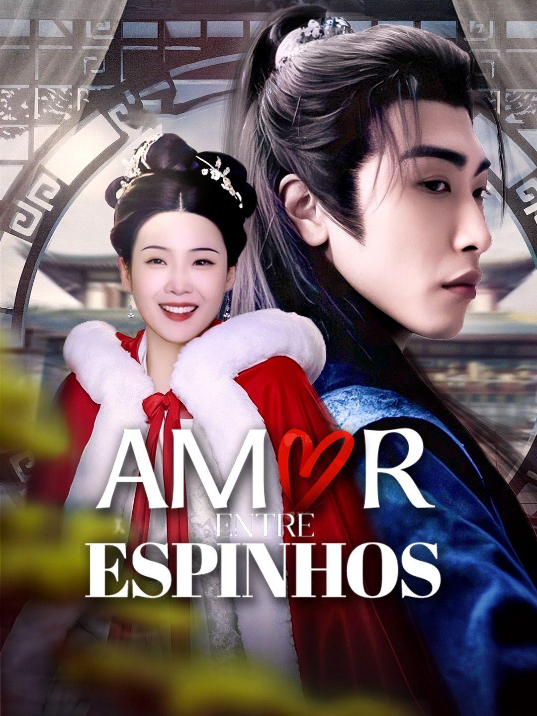 Amor Entre Espinhos Episódio 1