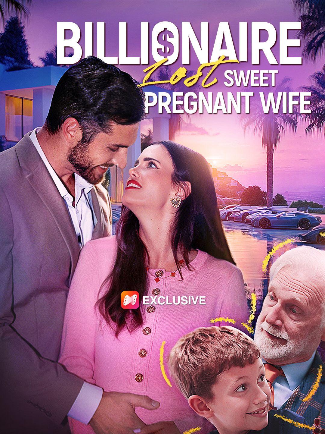 Billionaire Lost Sweet Pregnant Wife