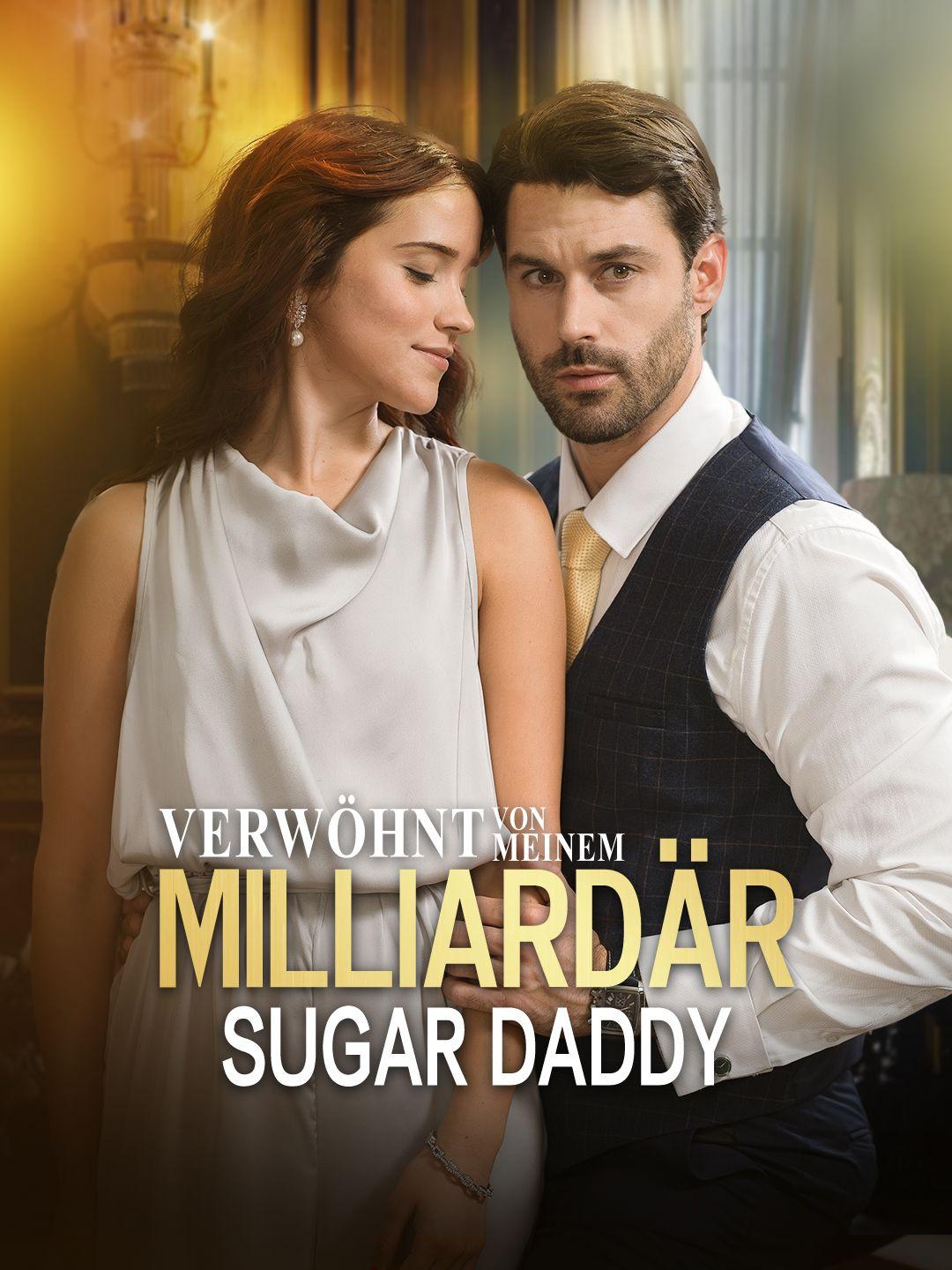 Verwöhnt von meinem Milliardär Sugar Daddy 