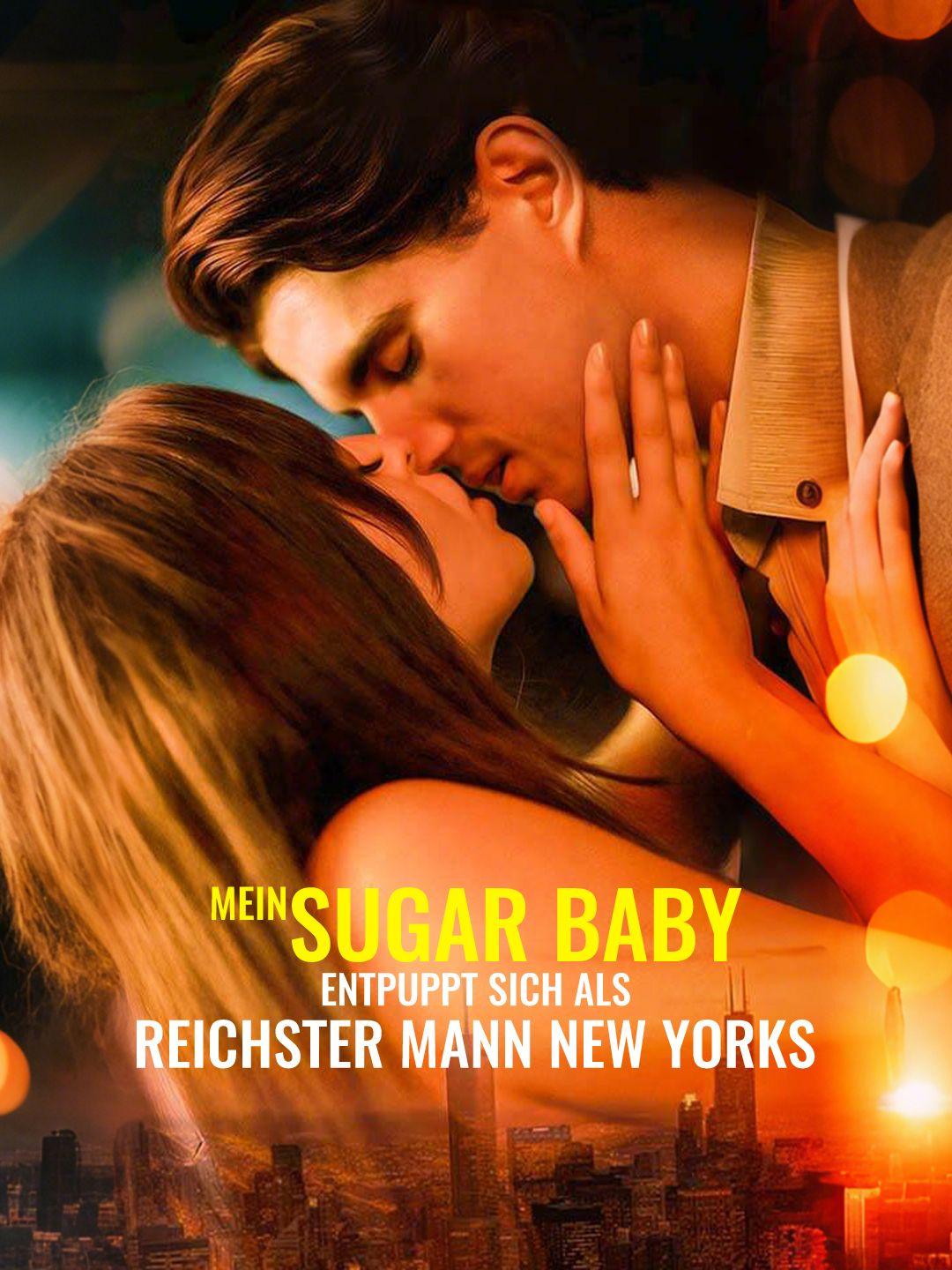 Mein Sugar Baby entpuppt sich als reichster Mann New Yorks