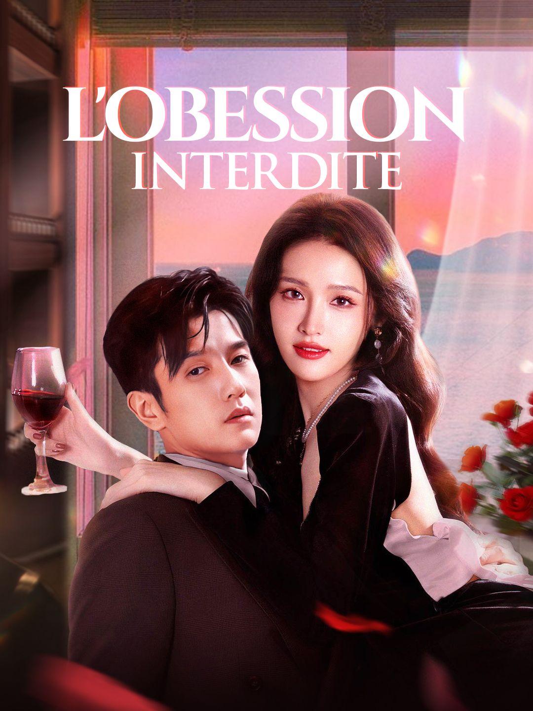L'OBESSION INTERDITE