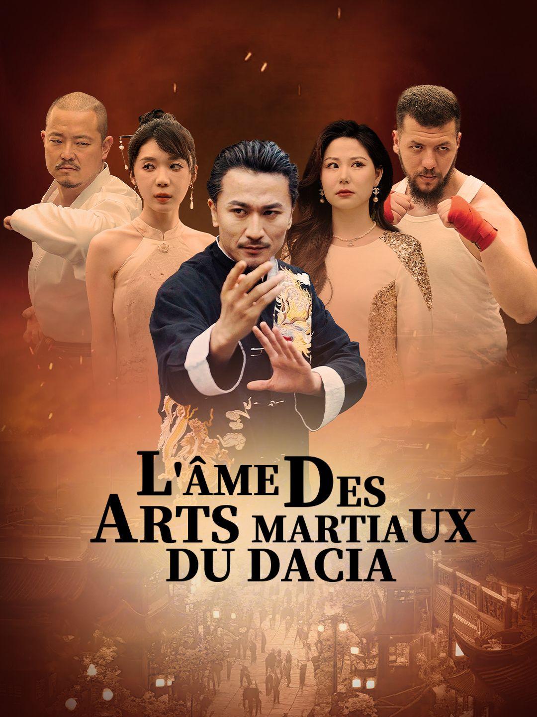 (Doublage)L'ÂME DES ARTS MARTIAUX DU DACIA