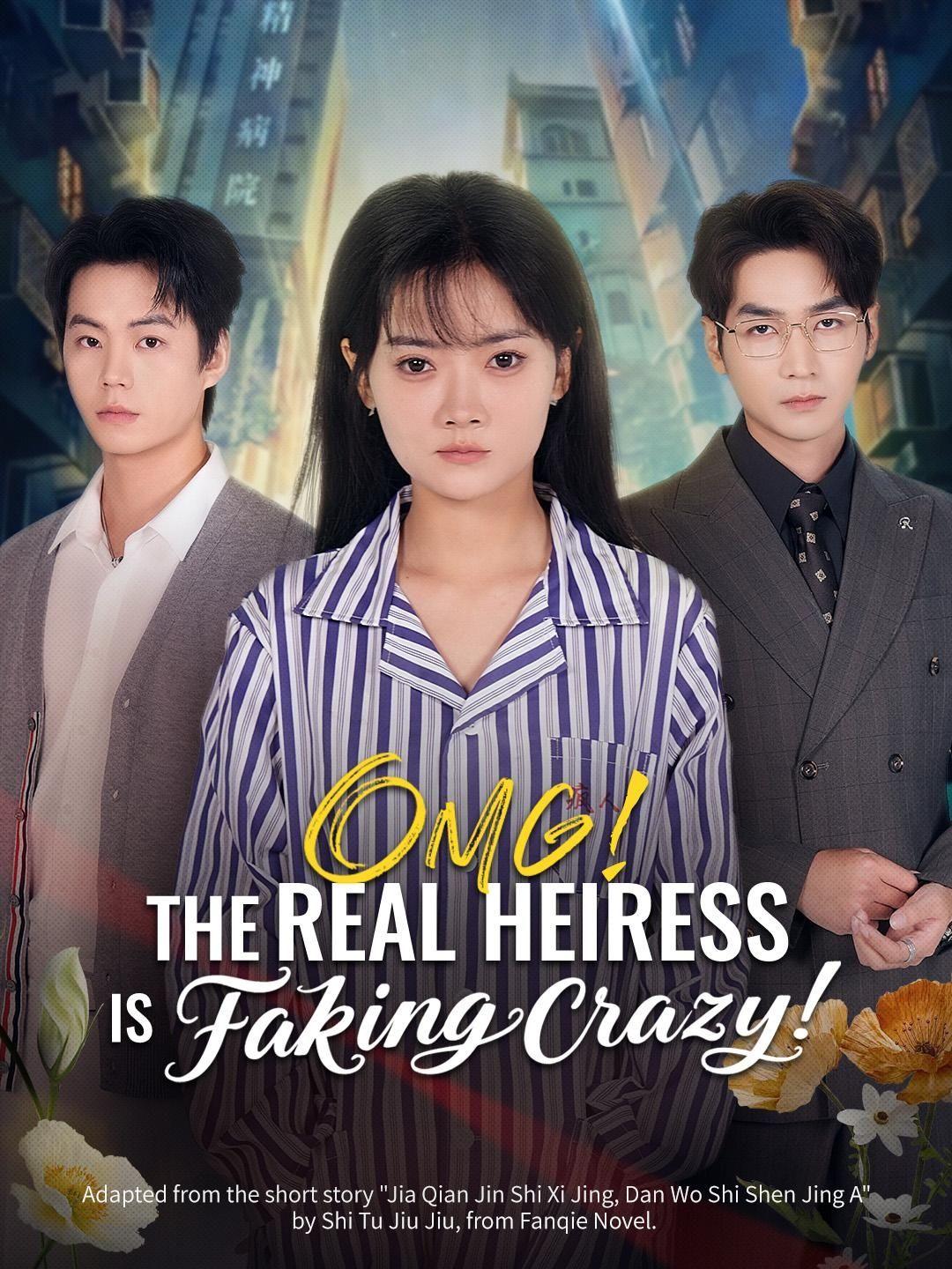 (Dubbed) OMG! The Real Heiress Is Faking Crazy!